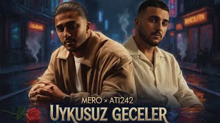 Mero - Ati242 / Uykusuz Geceler (Arabesk Cover)