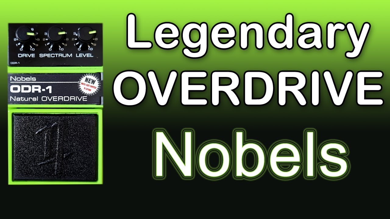 Nobels ODR-1; Is this the BEST Overdrive guitar Pedal?