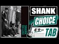 【TAB譜】CHOICE / SHANK【ギター】