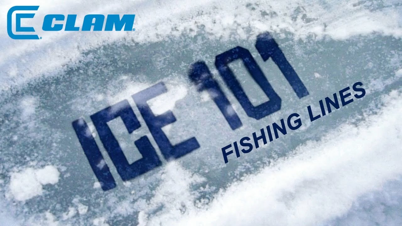 Ice Fishing 101: Fishing Lines 