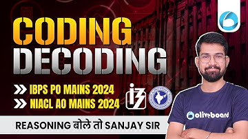 Mains Level Coding Decoding | NIACL AO Mains Reasoning | IBPS PO Mains Reasoning | By Sanjay Sir