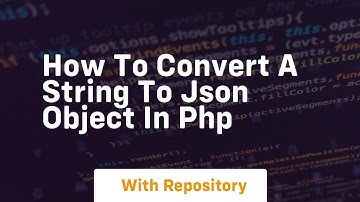 how to convert a string to json object in php