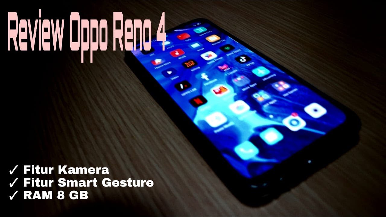 Smart Gesture OPPO RENO 4 ? Camera, Design, Battery. Cocok Buat Para Gamers