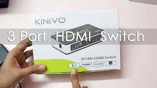 3 Port HDMI Switch for HDTV's Kinivo 301BN Unboxing & Overview
