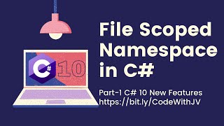 File Scoped Namespace in C 10 in 6 minutes- Whats new in C 10 Part -1