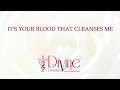 Its your blood that cleanses me  divine hymns