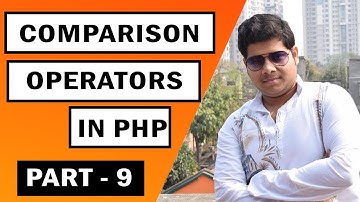 Comparison Operators - কমপ্যারিসন অপারেটর |  Part - 9 | PHP Tutorials in Bengali | Code With Subho
