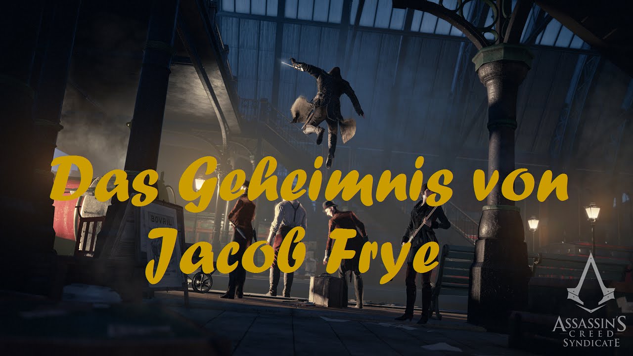 "Das Geheimnis von Jacob Frye" | Assassin's Creed Syndicate | KURZGESCHICHTE [DEUTSCH + Eng SUB]