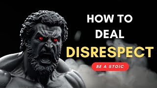 10 Ways Stoicism Can Help You Deal with Disrespect #stoic #stoicism #disrespect