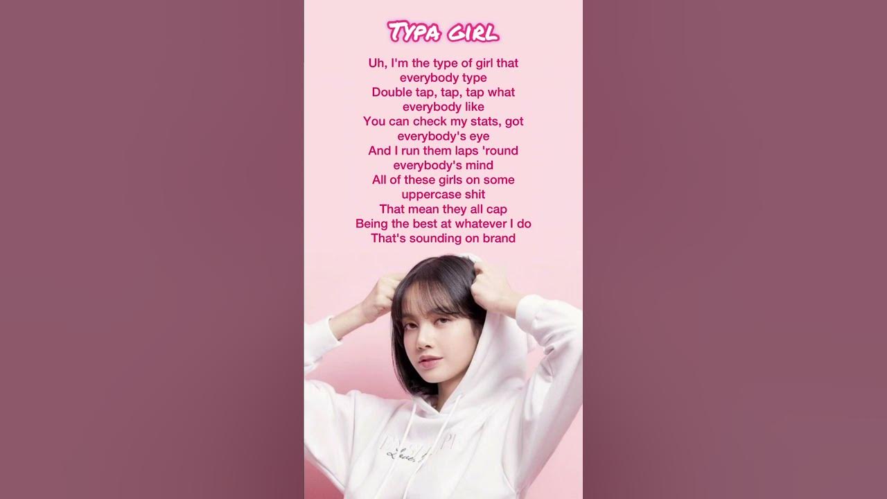 “Typa Girl” Lisa’s Rap Lyrics 🖤💕 | #lisa #blackpink #kpop #rap #lyrics ...