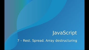 Curso de JavaScript y TypeScript - 7 Rest, spread y array destructuring