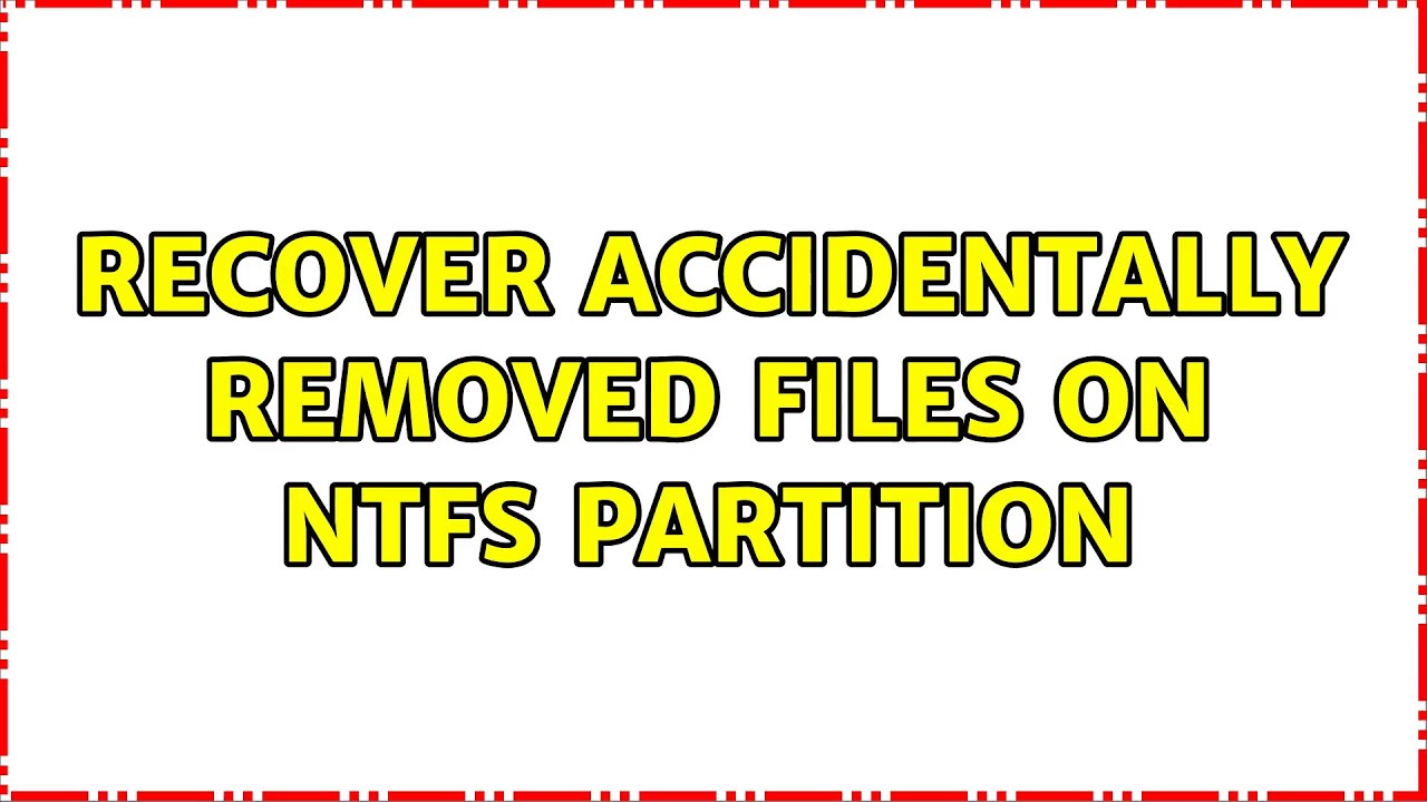 Ubuntu Recover Accidentally Removed Files On NTFS Partition YouTube ubuntu-recover-accidentally-removed-files-on-ntfs-partition-youtube