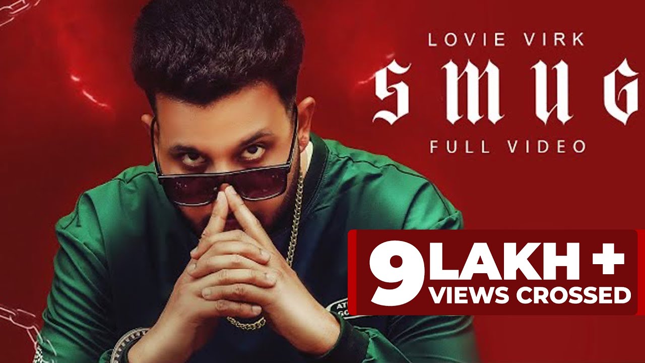 Watch SMUG (official video) Lovie virk | Mxrci | Latest Punjabi song 2022 | @oldskoolrecordsuk2767 on YouTube Watch SMUG (official video) Lovie virk | Mxrci | Latest Punjabi song 2022 | @oldskoolrecordsuk2767 on YouTube