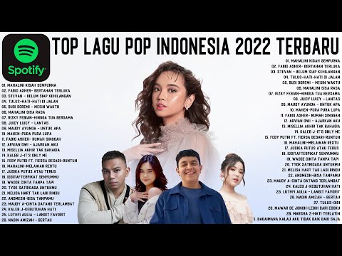 lagu-pop-terbaru-2022-tiktok-viral-~-top-hits-spotify-indonesia-2022---lagu-hits-2022