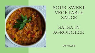 Sour-Sweet Vegetable Sauce - Salsa In Agrodolce With Sub