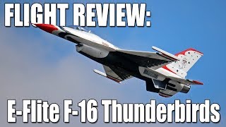 Assembly & Flight Review  EFlite F16 Thunderbirds 70mm EDF (Horizon Hobby)