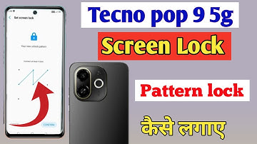 How To Set Pattern Lock In Tecno Pop 9 5g, Tecno Pop 9 5g me Screen Lock Kaise Set Kare