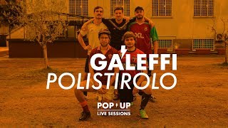 Galeffi - Polistirolo | POP UP LIVE SESSIONS chords