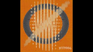 B.t.p006: Phantom Echo - Techno Mix