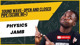2026 JAMB Physics - Sound Wave- Open and closed Pipe - Score 90+ #physics #science #2025jamb #seo