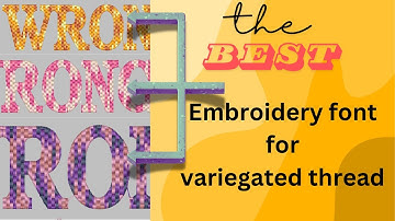Mastering the Perfect Font for Variegated Thread