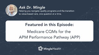 Medicare CQMs for the APM Performance Pathway (APP): Everything Your ACO Needs to Know