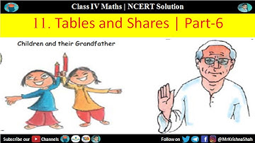 Tables and Shares Chapter 11 - Part 6 | Class 4 Maths