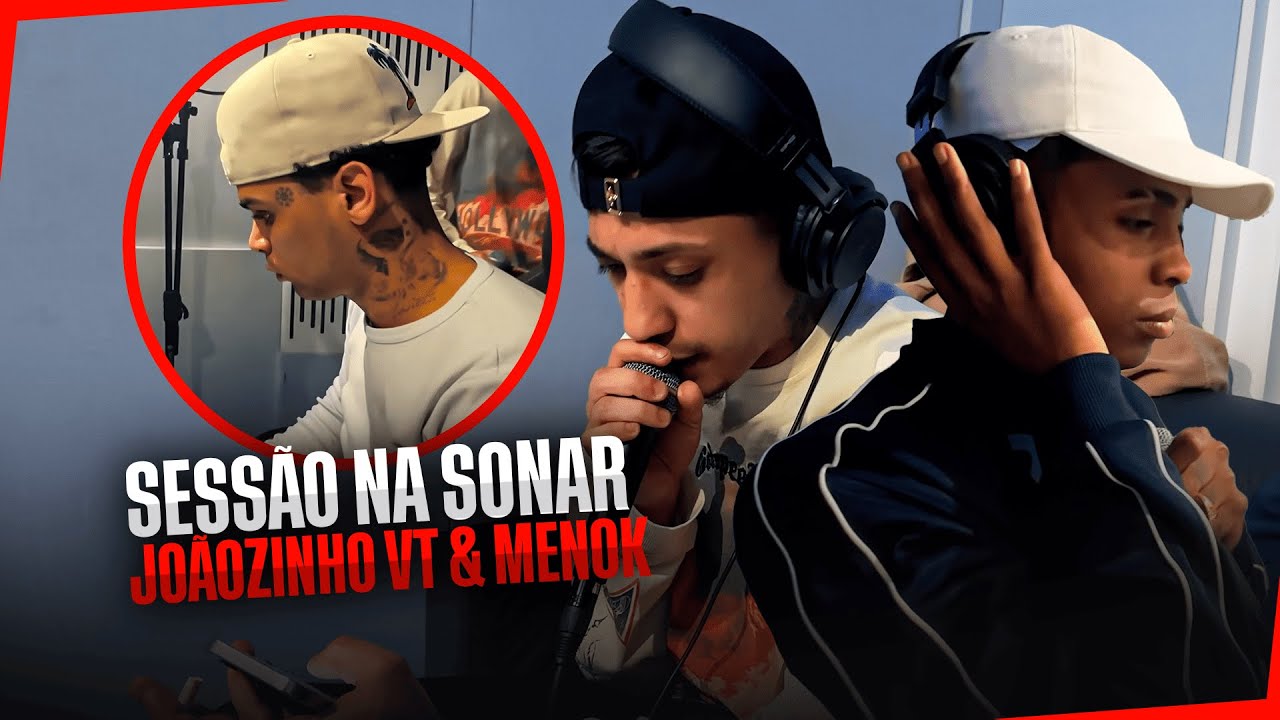 JOÃOZINHO VT E MC MENO K - SESSÃO NA SONAR MUSIC (DJ GLENNER)