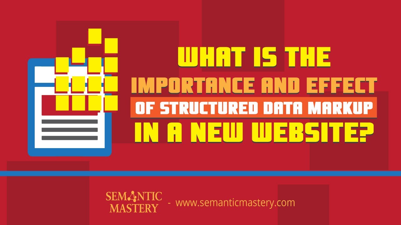 What Is The Importance and Effect Of Structured Data Markup In A New ...
