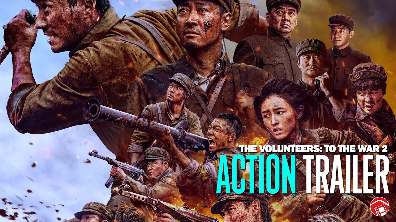 THE VOLUNTEERS: TO THE WAR 2 - Trailer 2 (2024) 志愿军：存亡之战