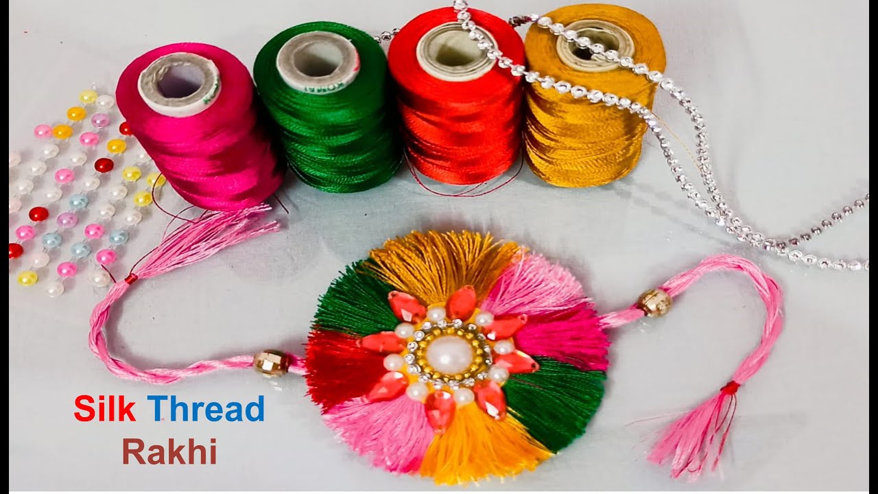 Silk Thread Rakis How to make Silk thread Rakhi-रेशमी धागे से राखी बनाने का आसान तरीका ...