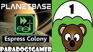 Planetbase - Express Colony - Episode 1