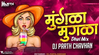 MUNGDA DJ SONG || DHOL MIX || DJ PARTH CHAVHAN || INKAAR ||