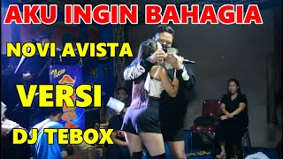 AKU INGIN BAHAGIA NOVI AVISTA