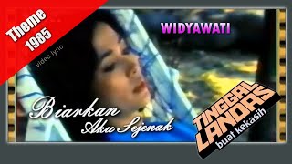 Widyawati ~ Biarkan Aku Sejenak (STF Tinggal Landas Buat Kekasih) 1985 video lyric