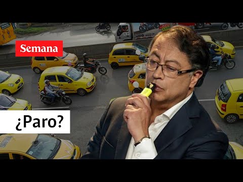 Mientras Los Taxistas Hablan De Paro, El Gobierno Petro Lo Ve “Innecesario”
