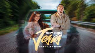 YELE, ALEX ZURDO - Voy Con Jesus (Official Video)