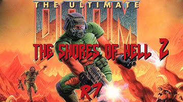 The Ultimate DOOM Playthrough #4 The Shores of Hell 2 UV [1080p 60FPS]