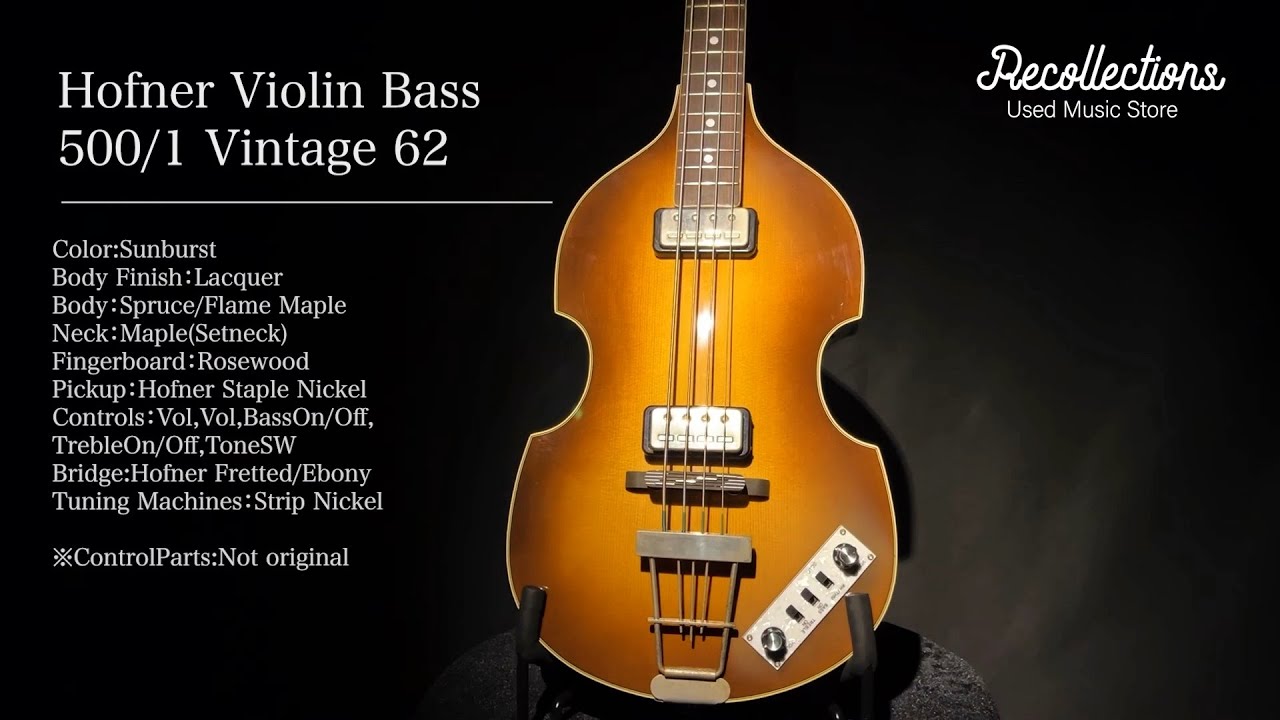 Hofner Violin Bass 500/1 Vintage 62 買取紹介 - YouTube