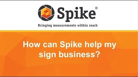 How Can Spike Help My Sign Business?