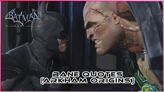 Bane Quotes Compilation From Batman Arkham Origins Wealth
