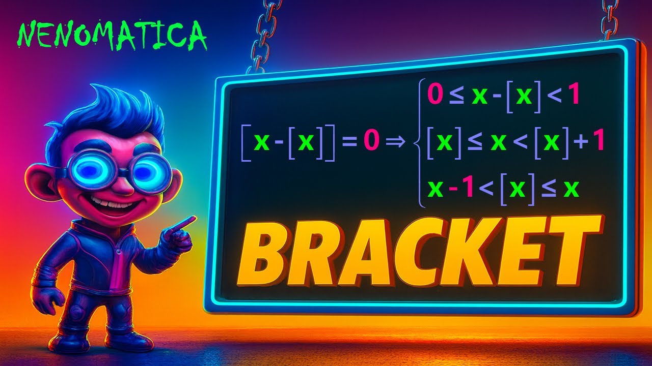 Bracket (Floor) 2-3: Algebraic Properties of the Bracket (Floor) Operator | NENOMATICA