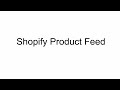 How to generate Shopify Product feed |  Shopify Experts Course 2023.