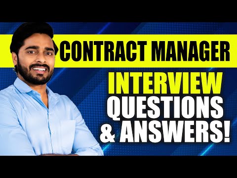 CONTRACT MANAGER INTERVIEW