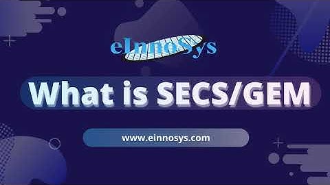 What is SECS/GEM - einnosys