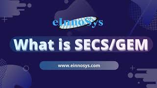 What is SECS/GEM - einnosys