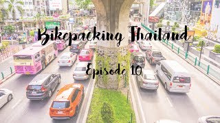 Bikepacking Thailand Ep. 10