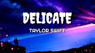 Download Lagu Taylor Swift-Delicate (Lyrics) MP3