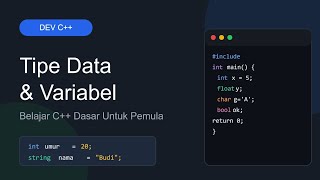 Tipe Data & Variabel dalam C++ | Tutorial Dasar Pemrograman (Dev C++)