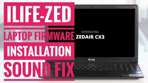 iLife ZED AIR Laptop Firmware and windows install | Intel SST Audio Device (WDM) missing fix | iLife